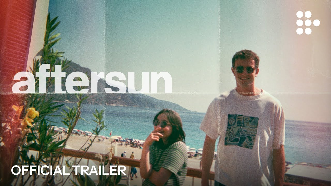 AFTERSUN | Official Trailer | Now Streaming on MUBI